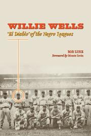 Cover of: Willie Wells: 'El Diablo' of the Negro Leagues