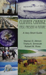 Cover of: Climate change, past, present & future: a very short guide