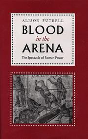 Blood in the Arena by Alison Futrell