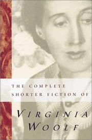 Cover of: The complete shorter fiction of Virginia Woolf by Virginia Woolf