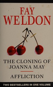 Cover of: THE CLONING OF JOANNA MAY; AFFLICTION.