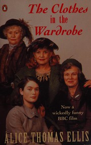 Cover of: The Clothes in the Wardrobe Trilogy