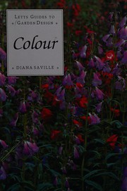 Colour (Letts Guides to Garden Design) by Diana Saville