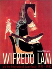 Cover of: Wifredo Lam and the International Avant-Garde, 1923-1982 (Joe R. and Teresa Lozano Long Series in Latin American and Latino Art and Culture) by Lowery Stokes Sims