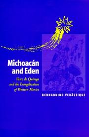 Cover of: Michoacán and Eden: Vasco de Quiroga and the evangelization of western Mexico