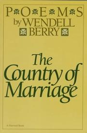 The country of marriage by Wendell Berry