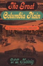 Cover of: The Great Columbia Plain: a historical geography, 1805-1910