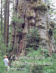 Champion trees of Washington State by Robert Van Pelt
