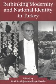 Cover of: Rethinking modernity and national identity in Turkey by edited by Sibel Bozdoğan and Reşat Kasaba.