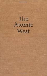 Cover of: The atomic West by edited by Bruce Hevly and John M. Findlay.