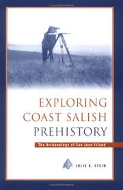 Exploring Coast Salish Prehistory by Julie K. Stein
