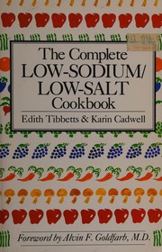 Cover of: The complete low-sodium/low-salt cookbook