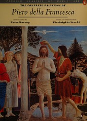 Cover of: The Complete Paintings of Piero della Francesca (Classics of World Art)
