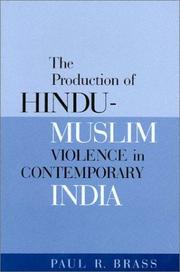 Cover of: The Production of Hindu-Muslim Violence in Contemporary India (Jackson School Publications in International Studies) by Paul R. Brass