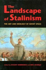 Cover of: The Landscape of Stalinism: The Art and Ideology of Soviet Space (Studies in Modernity and National Identity)