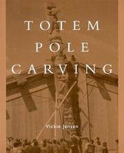 Cover of: Totem pole carving | Vickie Jensen
