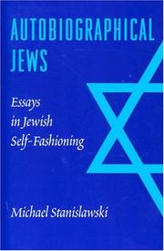 Cover of: Autobiographical Jews: Essays in Jewish Self-Fashioning (Samuel and Althea Stroum Lectures in Jewish Studies)