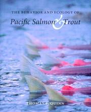 The behavior and ecology of Pacific salmon and trout by Thomas P. Quinn