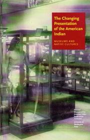 Cover of: The Changing Presentation Of The American Indian | RICHARD. West W.