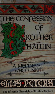 Cover of: The Confessions of Brother Halvin: the fifteenth chronicle of Brother Cadfael