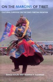 Cover of: On The Margins Of Tibet: Cultural Survival On The Sino-tibetan Frontier (Studies on Ethnic Groups in China)