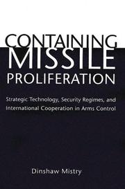 Cover of: Containing Missile Proliferation: Strategic Technology, Security Regimes, and International Cooperation in Arms Control