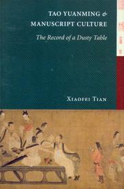 Cover of: Tao Yuanming and manuscript culture: the record of a dusty table