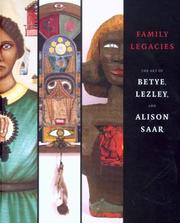 Cover of: The art of Betye, Lezley, and Alison Saar by Jessica Dallow