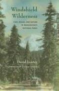 Cover of: Windshield Wilderness: Cars, Roads, and Nature in Washington's National Parks (Weyerhaeuser Environmental Books)
