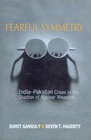 Cover of: Fearful Symmetry: India-pakistan Crises in the Shadow of Nuclear Weapons