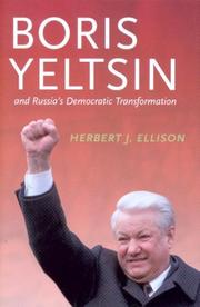 Boris Yeltsin And Russia's Democratic Transformation (Jackson School Publications in International Studies) by Herbert J. Ellison