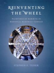 Cover of: Reinventing the Wheel: Paintings of Rebirth in Medieval Buddhist Temples