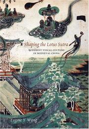 Cover of: Shaping the Lotus Sutra by Eugene Y. Wang