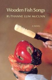 Cover of: Wooden Fish Songs | Ruthanne Lum McCunn
