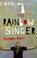 Cover of: The rainbow singer