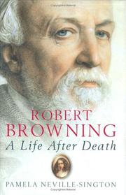 Robert Browning by Pamela Neville-Sington