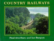Cover of: Country Railways by Paul Atterbury