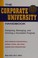 Cover of: The corporate university handbook