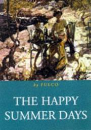 Cover of: The Happy Summer Days by Fulco.