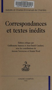 Cover of: Correspondances et textes inédits by Isabelle de Charrière