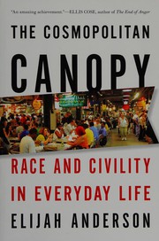 Cover of: The cosmopolitan canopy: race and civility in everyday life