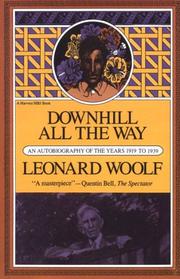 Downhill all the way by Leonard Woolf