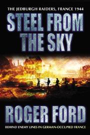 Cover of: Steel from the sky: the Jedburgh Raiders, France 1944