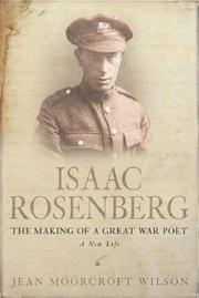 Cover of: Isaac Rosenberg - The Making of a Great War Poet by Jean Moorcroft Wilson
