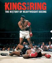 Cover of: Kings of the Ring: The History of Heavyweight Boxing