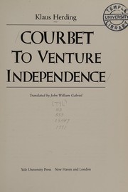 Cover of: Courbet: To Venture Independence