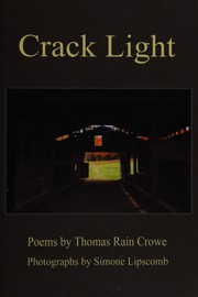 Cover of: Crack light by Thomas Rain Crowe