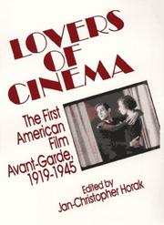 Cover of: Lovers of cinema: the first American film avant-garde, 1919-1945