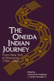 Cover of: Oneida Indian Journey: From New York to Wisconsin, 1784-1860