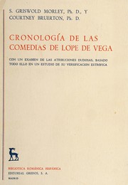 Cover of: Cronologia de las comedias de Lope de Vega: con un examen de las atribuciones dudosas, basado todo ello en un estudio de su versificacion estrofica
